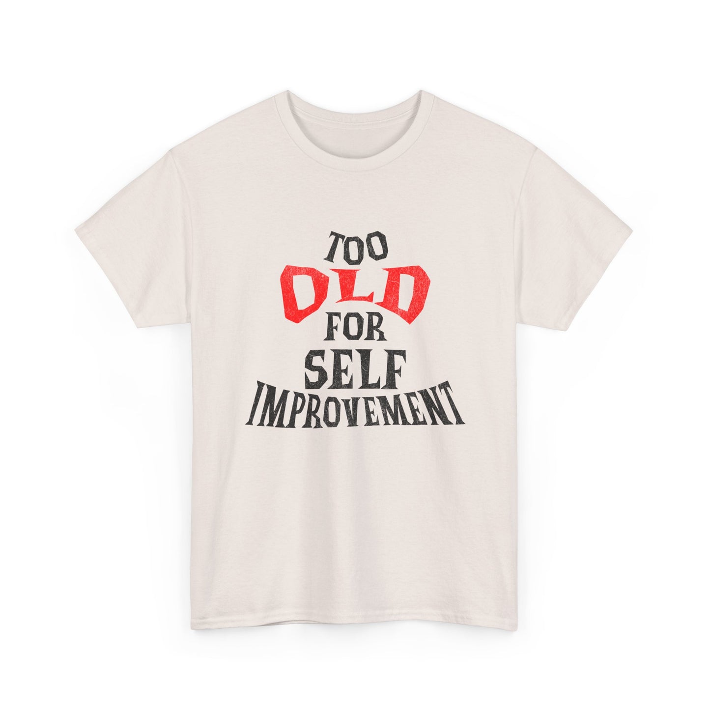 Too Old For Self Improvement