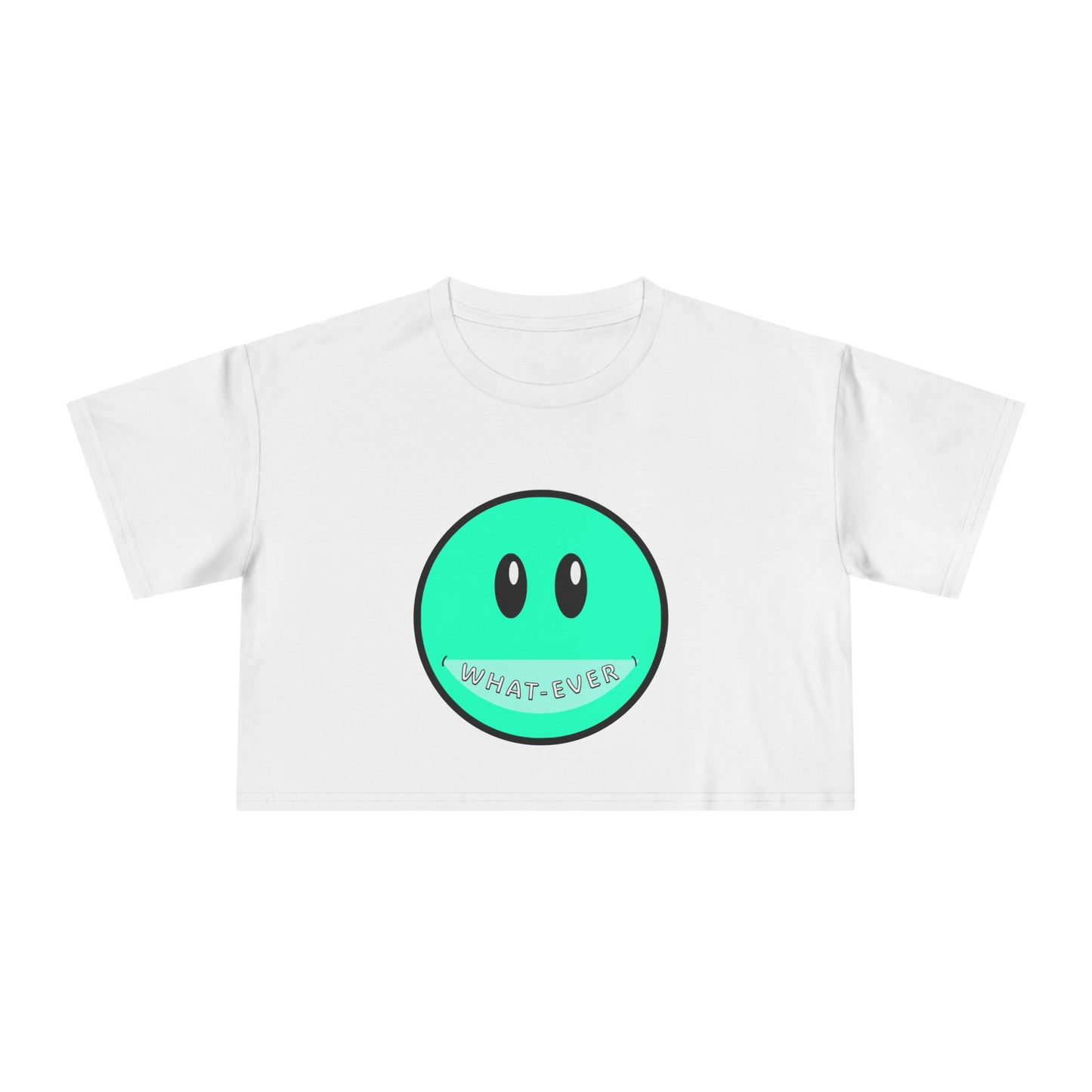 Crop Tee Whatever Woman's Cropped Shirt