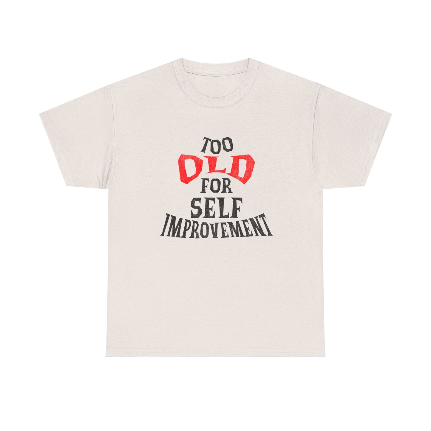 Too Old For Self Improvement