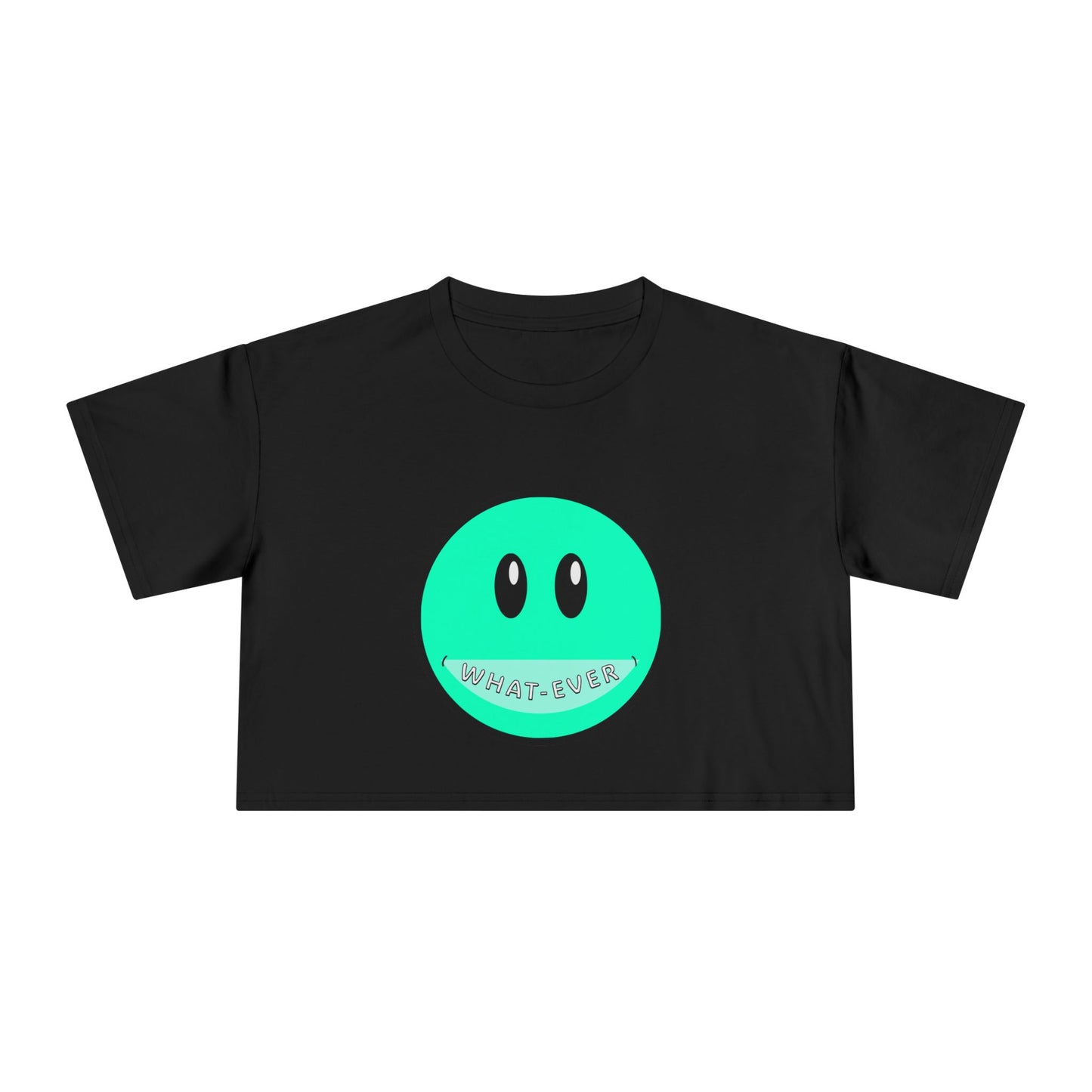Crop Tee Whatever Woman's Cropped Shirt