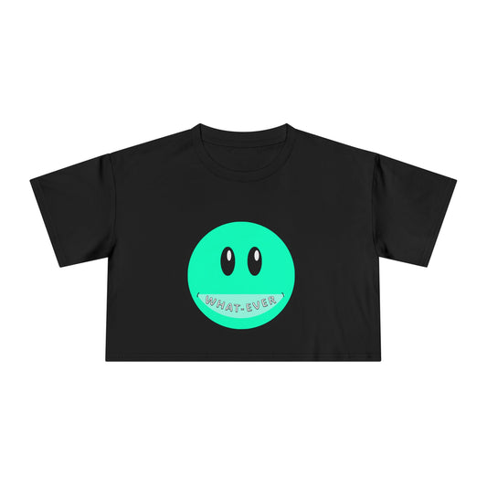 Crop Tee Whatever Woman's Cropped Shirt