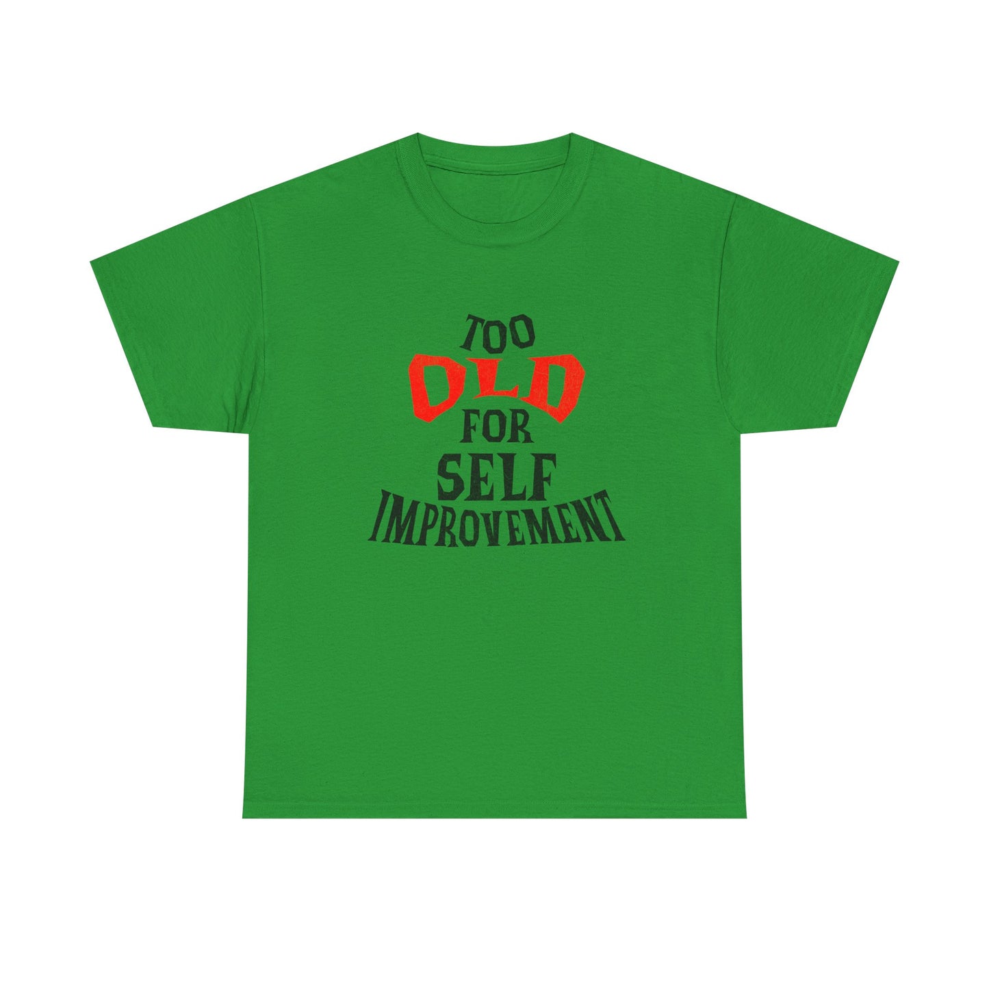 Too Old For Self Improvement